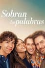 Sobran las palabras
