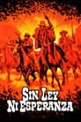 Sin ley ni esperanza