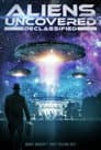 Aliens Uncovered: Declassified