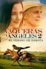 Vaqueras y ángeles 2 - El verano de Dakota