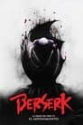Berserk La Edad de Oro III: El Advenimiento