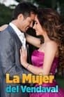 La Mujer Del Vendaval