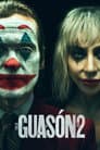 Guasón 2: Folie à Deux