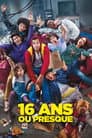 16 ans ou presque