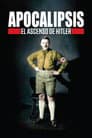 Apocalipsis El Ascenso de Hitler