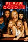 Coyote Ugly: El Bar Coyote