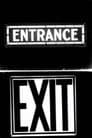 Entrance to Exit