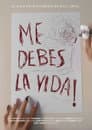 Me Debes La Vida 3