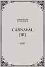 Carnaval, [III]