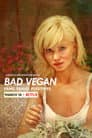Bad Vegan: Fama. Fraudes. Fugitivos.