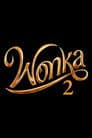 Wonka 2
