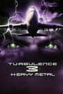 Turbulencia 3: Heavy Metal