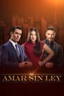 Por Amar sin Ley