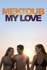 Mektoub, My Love: Canto uno