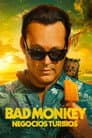 Bad Monkey: Negocios turbios