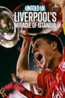 Al descubierto en el Reino Unido: El Liverpool y el milagro de Estambul