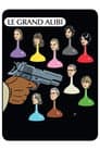 Le Grand Alibi