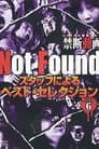 Not Found　－ネットから削除された禁断動画－　スタッフによるベスト・セレクション　パート 6