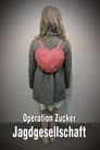 Operation Zucker - Jagdgesellschaft