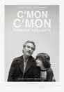 C’mon C’mon: Siempre adelante