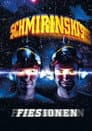 Schmirinski's: Fiesionen