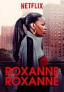 Roxanne Roxanne