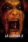 La llorona 2