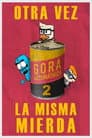 Gora Automatikoa 2: Otra vez la misma mierda