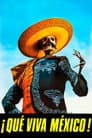 ¡Que viva México!
