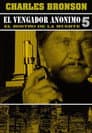 El vengador anónimo 5: La cara de la muerte