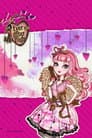 Ever After High: El Día de los Corazones Sinceros