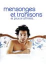 Mensonges et trahisons et plus si affinités…
